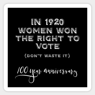 Suffragette Women's Vote 100 Years Centennial Sticker